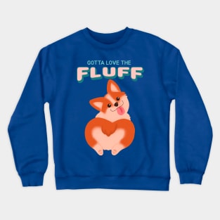 Gotta Love The Fluff Cute Corgi Butt Crewneck Sweatshirt